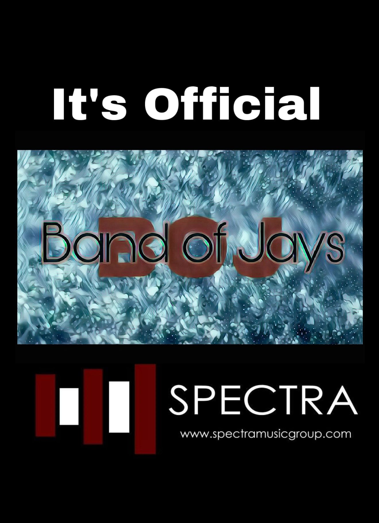 It's Official — Band of Jays signs with Spectra Music Group